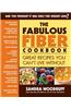 The Fabulous Fiber Cookbook: Great Recipes You Can't Live Without