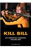 Kill Bill: An Unofficial Casebook, Volume One