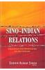 Sino-Indian Relations: Challenges and Opportunities for 21st Century