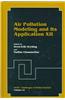 Air Pollution Modeling and Its Application XII