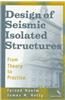 Design of Seismic Isolated Structures: From Theory to Practice