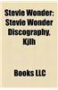Stevie Wonder: Songs Written by Stevie Wonder, Stevie Wonder Albums, Stevie Wonder Songs, Songs in the Key of Life, Stevie Wonder Dis