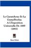 Le Caoutchouc Et La Gutta-Percha: A L'Exposition Universelle de 1889 (1893)