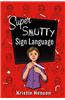 Super Smutty Sign Language