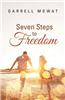 Seven Steps to Freedom