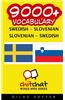 9000+ Swedish - Slovenian Slovenian - Swedish Vocabulary