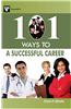101 Ways To A Successful Career