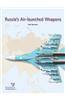 Russia's Air-Launched Weapons