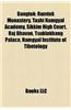 Gangtok: Rumtek Monastery, Tashi Namgyal Academy, Sikkim High Court, Raj Bhavan, Tsuklakhang Palace, Namgyal Institute of Tibet