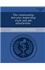 The Relationship Between Leadership Style and Job Satisfaction.