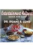 Entertainment Helpers, Quick and Easy: Quick and Easy