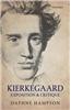 Kierkegaard: Exposition & Critique