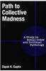 Path to Collective Madness