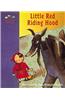 Little Red Riding Hood: A Fairy Tale by the Brothers Grimm