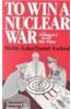 To Win a Nuclear War: The Pentagon's Secret War Plans
