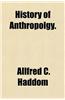 History of Anthropolgy.