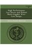 High Performance, Low-Power and Robust Multi-Gigabit Wire-Line Design.