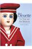 Bleuette: The Doll and Her Wardrobe