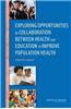 Exploring Opportunities for Collaboration Between Health and Education to Improve Population Health: Workshop Summary