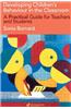 Developing Children's Behaviour in the Classroom
