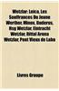 Wetzlar: Leica, Les Souffrances Du Jeune Werther, Minox, Buderus, Hsg Wetzlar, Eintracht Wetzlar, Rittal Arena Wetzlar, Pont Vi