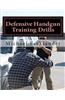 Defensive Handgun Training Drills