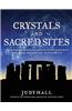Crystals and Sacred Sites