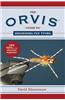 The Orvis Guide to Beginning Fly Tying: 101 Tips for the Absolute Beginner