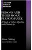 Prisons and Their Moral Performance: A Study of Values, Quality, and Prison Life