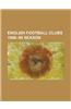 English Football Clubs 1998-99 Season: 1998-99 Manchester United F.C. Season, Huddersfield Town F.C. Season 1998-99
