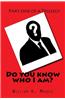 Do You Know Who I Am?