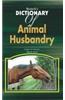 Biotech'S Dictionary Of Animal Husbandry