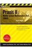 CliffsNotes Praxis II: Middle School Mathematics Test (0069) Test Prep