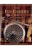 The Fly-Fisher's Craft: The Art and History