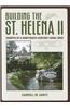 Building the St. Helena II: Rebirth of a Nineteenth-Century Canal Boat