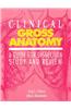 Clinical Gross Anatomy: A Guide for Dissection Study and Review