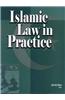 Islamic Law in Practice