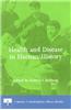 Health and Disease in Human History: A Journal of Interdisciplinary History Reader