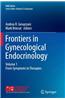 Frontiers in Gynecological Endocrinology: Volume 1: From Symptoms to Therapies