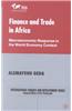 Finance and Trade in Africa: Macroeconomic Response in the World Economy Context
