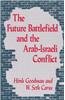 The Future Battlefield and the Arab-Israeli Conflict