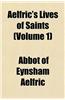 Aelfric's Lives of Saints (Volume 1)