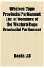 Western Cape Provincial Parliament: List of Members of the Western Cape Provincial Parliament
