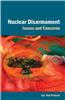 Nuclear Disarmament: Issues and Concerns