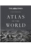 The Times Universal Atlas of the World Representing the Earth with Authority, Accuracy and Style