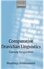 Comparative Dravidian Linguistics: Current Perspectives