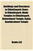 Buildings and Structures in Chhattisgarh: Dams in Chhattisgarh, Hindu Temples in Chhattisgarh, Danteshwari Temple, Rajim, Bambleshwari Temple