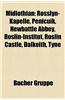 Midlothian: Rosslyn-Kapelle, Penicuik, Newbattle Abbey, Roslin-Institut, Roslin Castle, Dalkeith, Tyne