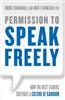 Permission to Speak Freely: How the Best Leaders Cultivate a Culture of Candor