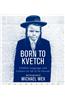 Born to Kvetch